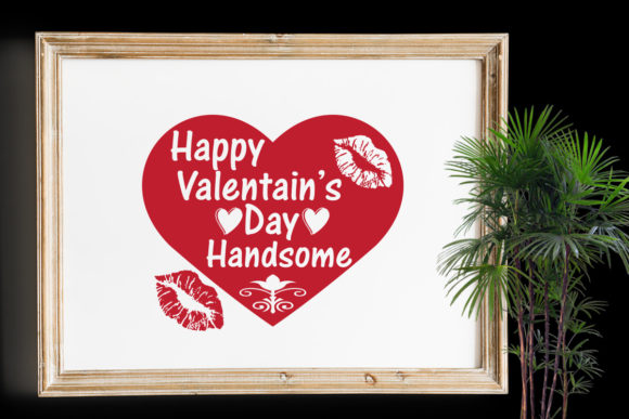 Happy Valentine's Day Handsome: Graphics & Print Templates