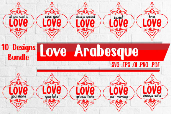 Love Arabesque Bundle Graphics Crafts
